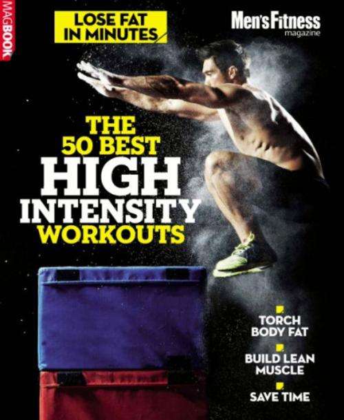 Men's Fitness UK - The 50 Best High Intensity Workouts  EBOOK