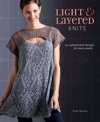 Light and Layered Knits 19 Sophisticated Designs for Every Season EBOOK