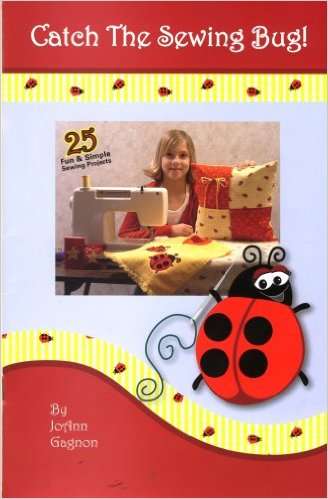 Catch the Sewing Bug, 25 Fun & Simple Sewing Projects EBOOK