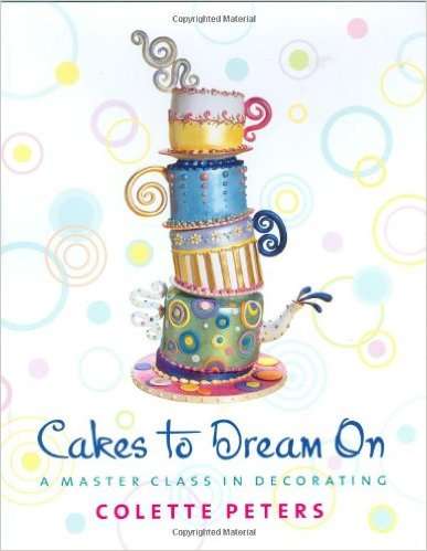 Cakes to Dream On A Master Class in Decorating- EBOOK