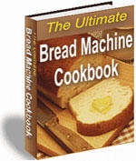 100 Delicious Bread Machine Recipes EBOOK