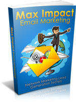 Maximum Impact Email Marketing Ebook