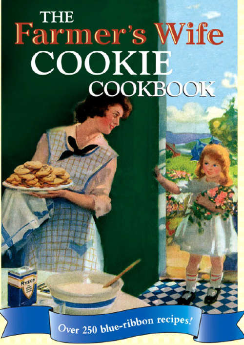 Blue Ribbon Farmers Wife Cookie Cookbook EBOOK