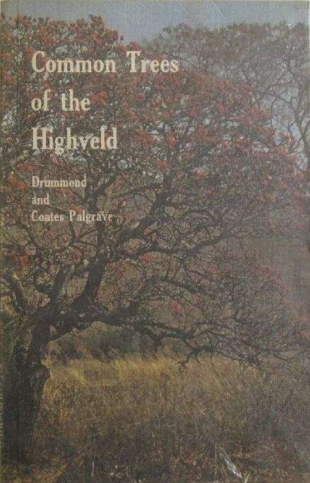 Common Trees of the Highveld - Drummond and Coates Palgrave
