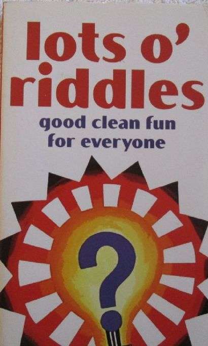 Lots O' Riddles - Good Clean Fun For Everyone