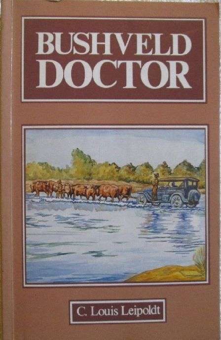 Bushveld Doctor - C. Louis Leipoldt