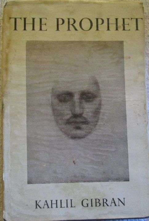 The Prophet - Kahlil Gibran