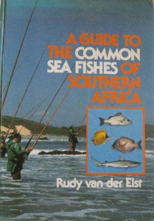 A Guide to the Common Sea Fishes of Southern Africa - Rudy van der Elst
