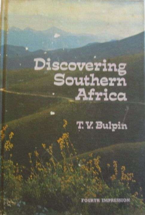 Discovering Southern Africa - T.V. Bulpin - First Edition