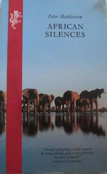 African Silences - Peter Matthiessen
