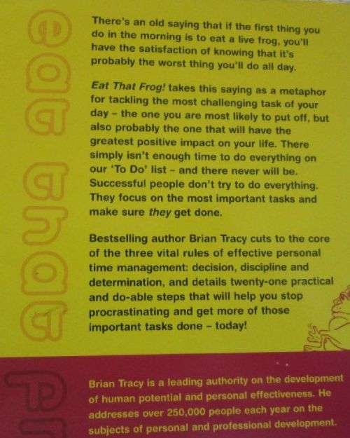 Eat That Frog - Get More of the Important Things Done - Today! - Brian Tracy
