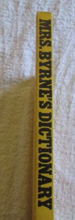 Mrs. Byrne's Dictionary of Unusual, Obscure and Preposterous Words