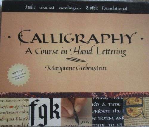 Calligraphy - A Course in Hand Lettering - Maryanne Grebenstein