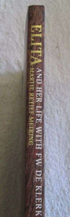 Elita and Her Life With FW de Klerk - Martie Retief Meiring