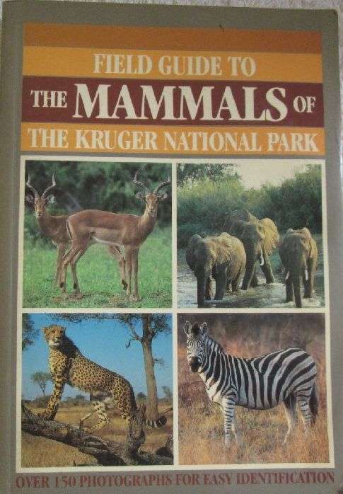 Field Guide to the Mammals of the Kruger National Park