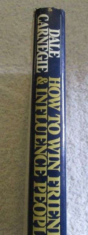 How to Win Friends and Influence People - Dale Carnegie