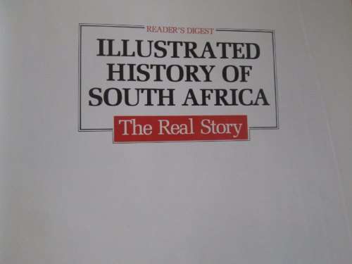 Illustrated History of South Africa - Reader's Digest