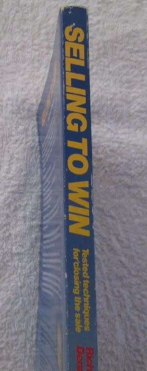 Selling to Win - Tested Techniques For Closing the Sale - Richard Denny