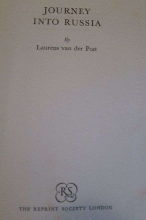 Journey Into Russia - Lourens van der Post