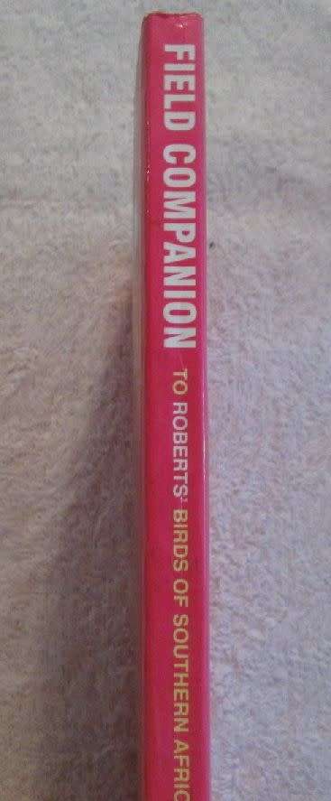 Field Companion to Roberts' Birds of Southern Africa - Gordon Lindsay MacLean