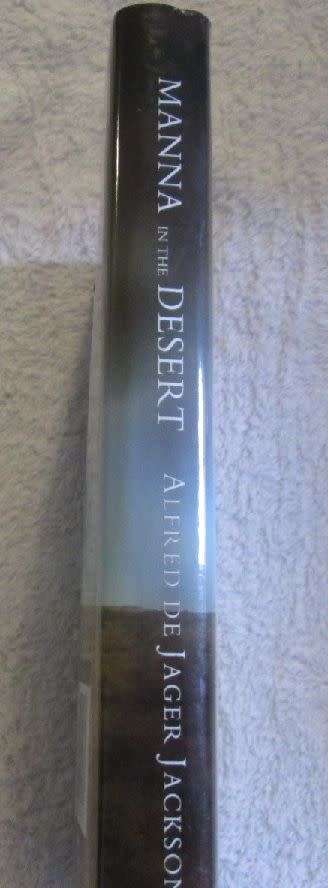 Manna in the Desert - A Revelation of the Great Karroo - Alfred de Jager Jackson