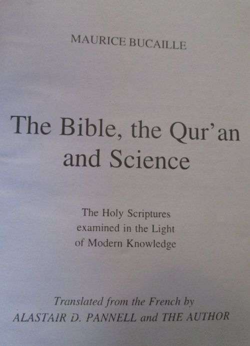The Bible the Qua'ran and Science - Maurice Bucaille