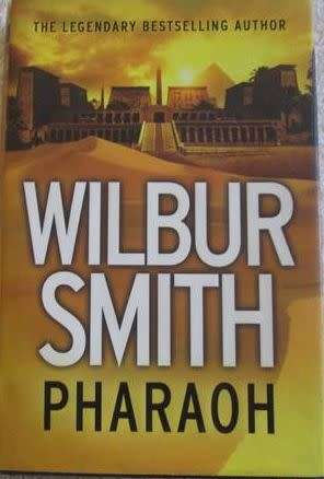 Pharaoh - Wilbur Smith