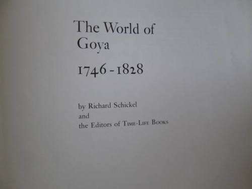 The World of Goya - Time-Life Library of Art
