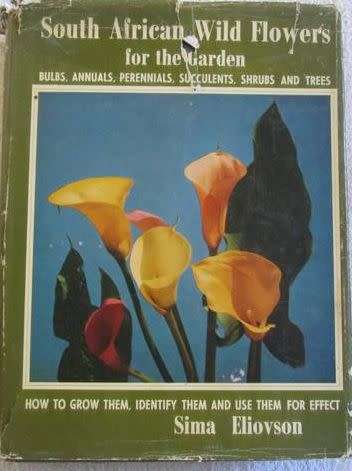 South Africa Wild Flowers for the Garden - Sima Eliovson