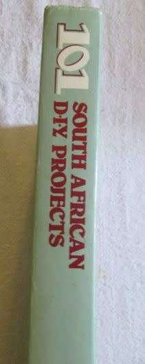 Reader's Digest 101 South African D.I.Y. Projects
