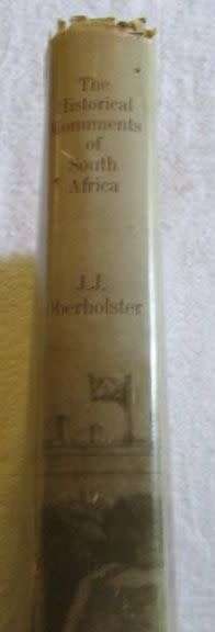 The Historical Monuments of South Africa - J.J. Oberholster