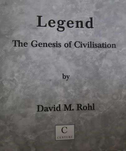 Legend - The Genesis of Civilisation - David Rohl