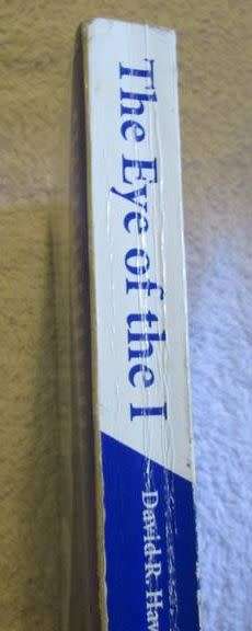 The Eye of the I - From Which Nothing is Hidden - David R. Hawkins, M.D. Ph.D.