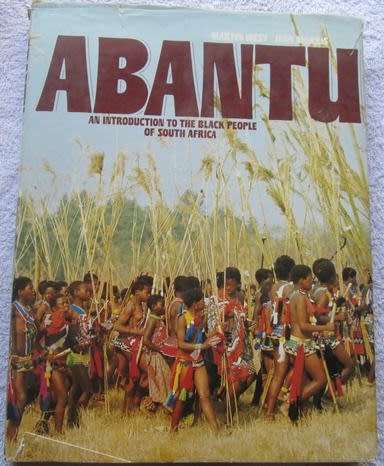 Abantu - An Introduction to the Black People of South Africa - Martin West and Jean Morris