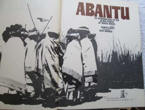 Abantu - An Introduction to the Black People of South Africa - Martin West and Jean Morris