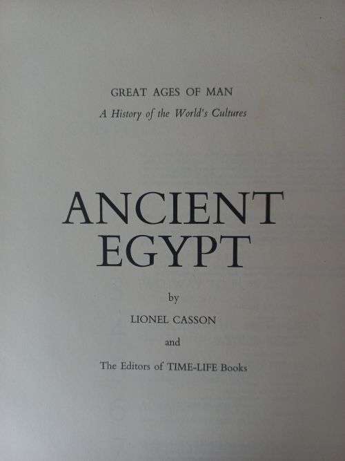 Ancient Egypt - The Great Ages of Man - Time/Life Books