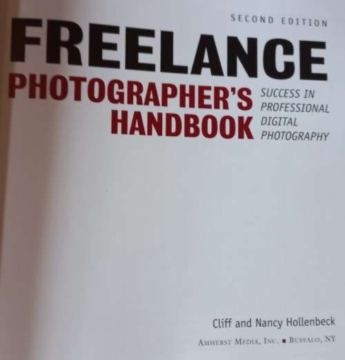 Freelance Photographer`s Handbook - 2nd Edition - Cliff & Nancy Hollenbeck - Softcover - 125 Pages