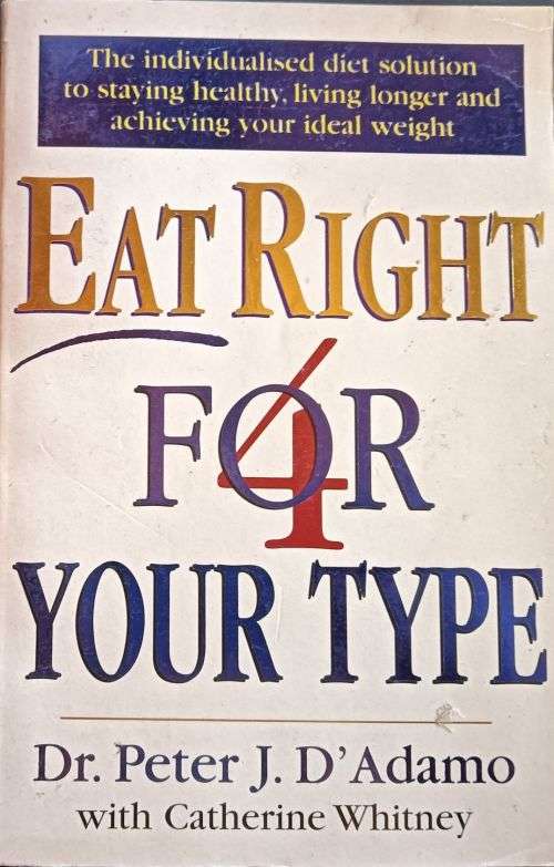 Eat Right for Your Type - Dr. Peter J. D`Adamo