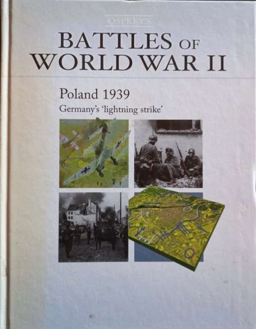 Osprey`s Battles of World War II: Poland 1939 - Lee Johnson - Hardcover - 96 Pages