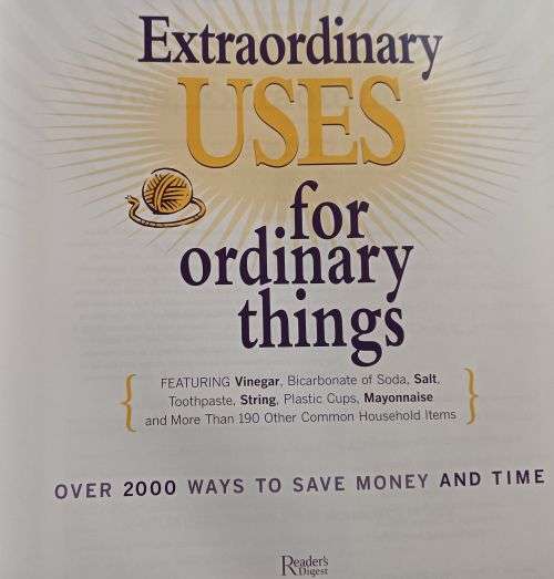 Extraordinary Uses for Ordinary Things - Hardcover - Reader`s Digest
