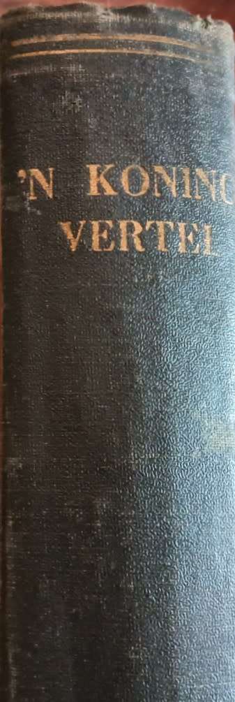 `n Koning Vertel - Otto E. Schwellnus - Hardcover - 305 Pages
