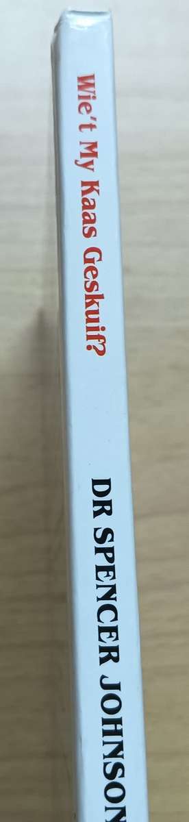 Wie`t My Kaas Geskuif? - Dr. Spencer Johnson -Hardcover - 96 Pages