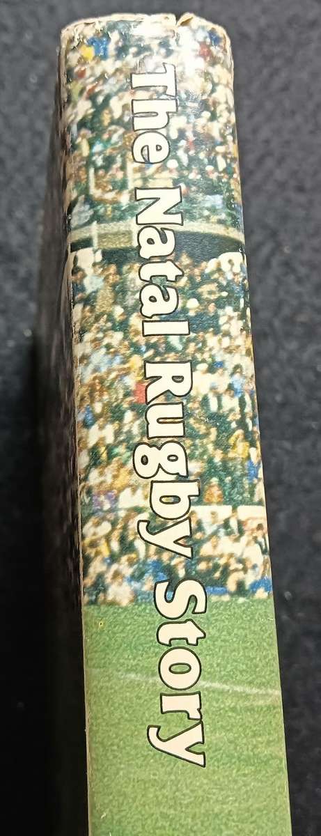 The Natal Rugby Story - Alfred Herbert - Hardcover - 444 pages