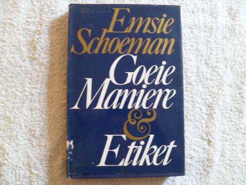 Goeie Maniere & Etiket - Emsie Schoeman