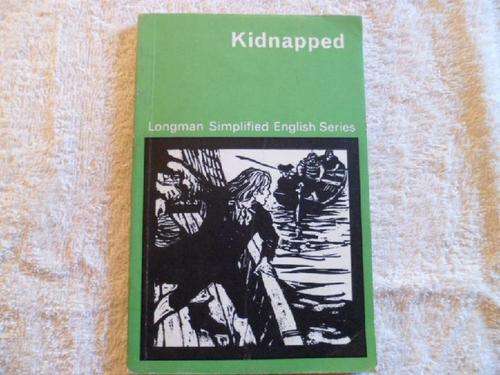 Kidnapped by Robert L. Stevenson Simplified English series)