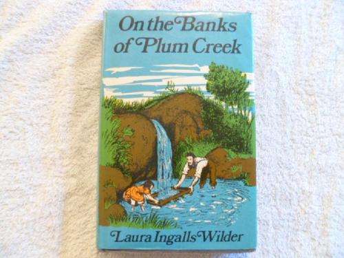 On The Banks of Plum Creek - Laura Ingalls Wilder