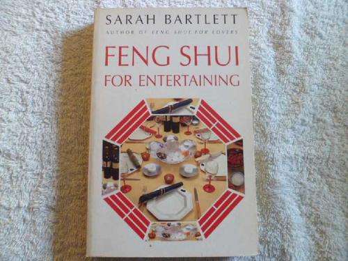 Feng Shui for Entertaining - Sarah Bartlett