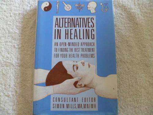Alternatives in Healing - Consultant Editor Simon MIlls