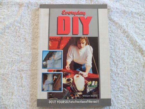 Everyday D.I.Y - William Barker