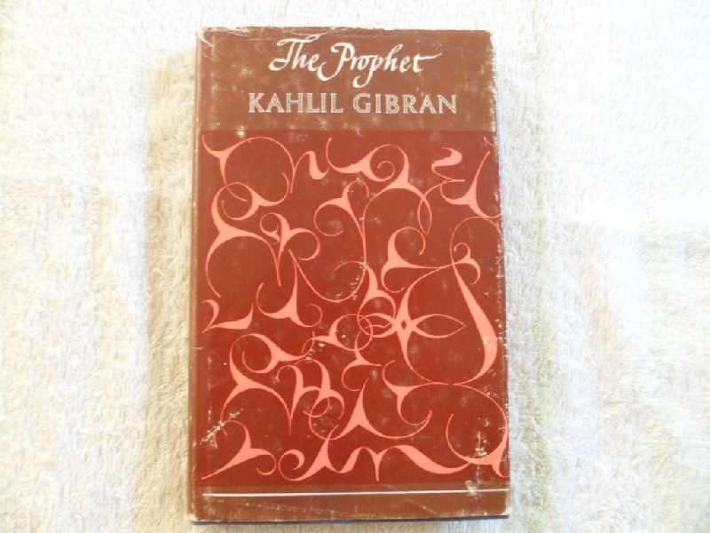 The Prophet - Kahlil Gibran